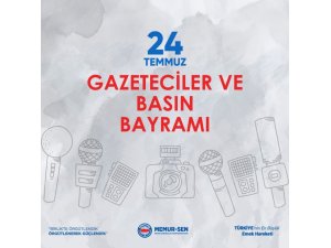 Önlü'den "24 Temmuz Basın ve Gazeteciler Bayramı” mesajı