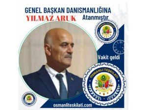 Yılmaz Aruk, Osmanlı Teşkilatı Genel Başkan Danışmanlığı’na Getirildi