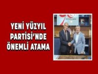 Yeni Yüzyıl Partisi’nde Önemli Atama