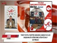 Yeni Yüzyıl Partisi Ankara Çankaya İlçe Başkanlığı görevine Özalp getirildi